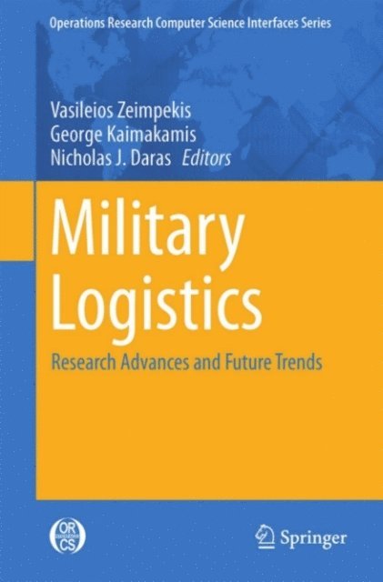 Nicholas J. Daras, George Kaimakamis, Vasileios Zeimpekis - Military Logistics, E-bok