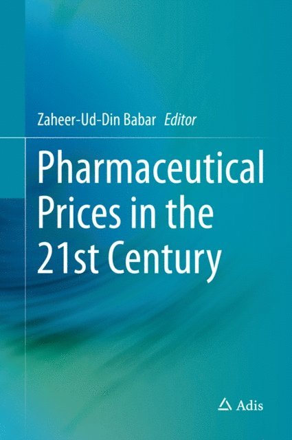 Zaheer-Ud-Din Babar - Pharmaceutical Prices in the 21st Century, E-bok