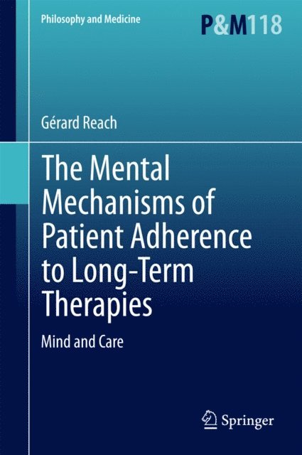 Gerard Reach - Mental Mechanisms of Patient Adherence to Long-Term Therapies, E-bok