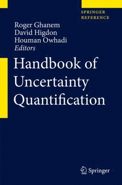 Houman Owhadi, David Higdon, Roger Ghanem - Handbook of Uncertainty Quantification, E-bok