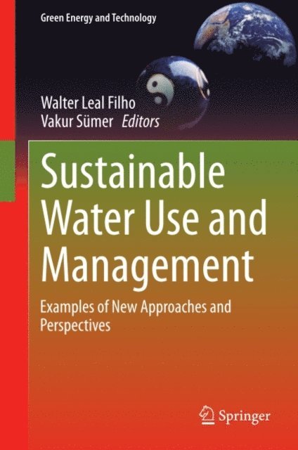 Vakur Sumer, Walter Leal Filho - Sustainable Water Use and Management, E-bok
