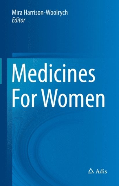 Mira Harrison-Woolrych - Medicines For Women, E-bok