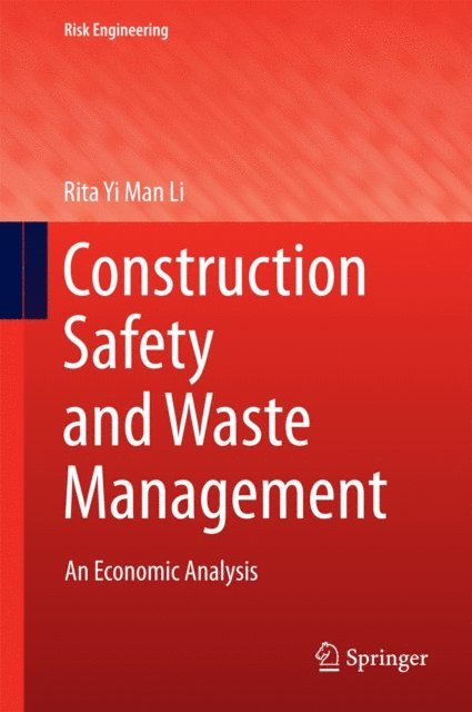 Rita Yi Man Li - Construction Safety and Waste Management, E-bok