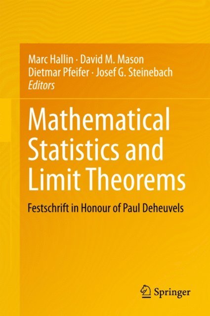 Josef G. Steinebach, Dietmar Pfeifer, David M. Mason, Marc Hallin - Mathematical Statistics and Limit Theorems, E-bok
