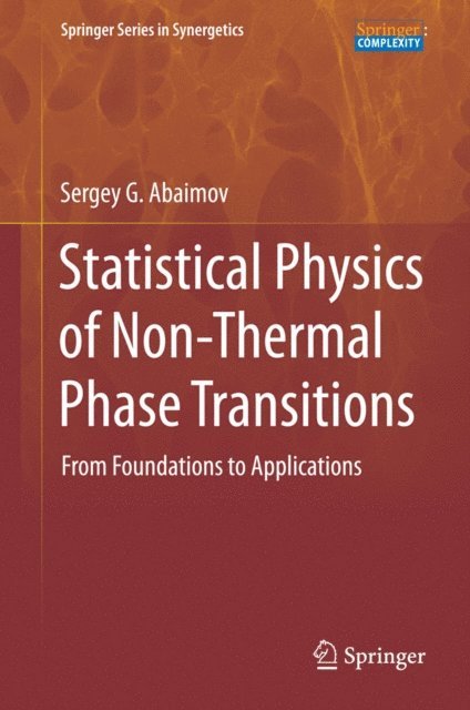 Sergey G. Abaimov - Statistical Physics of Non-Thermal Phase Transitions, E-bok