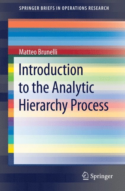 Matteo Brunelli - Introduction to the Analytic Hierarchy Process, E-bok