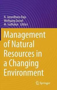 Management of Natural Resources in a Changing Environment