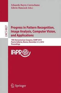 Progress in Pattern Recognition, Image Analysis, Computer Vision, and Applications