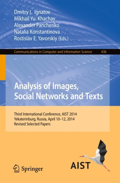 Rostislav E. Yavorsky, Natalia Konstantinova, Alexander Panchenko, Mikhail Yu. Khachay, Dmitry I. Ignatov - Analysis of Images, Social Networks and Texts, E-bok