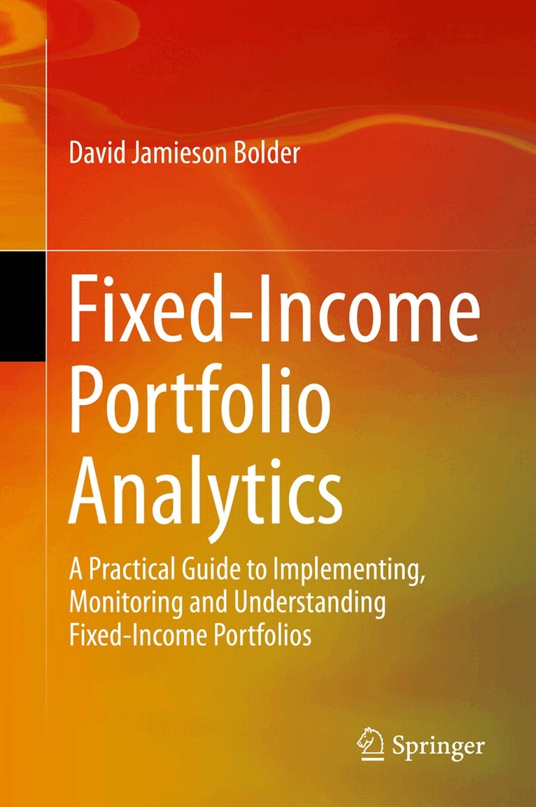 David Jamieson Bolder - Fixed-Income Portfolio Analytics, Inbunden. Tillgänglighet: Lägg i varukorg