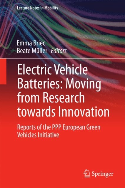 Beate Muller, Emma Briec - Electric Vehicle Batteries: Moving from Research towards Innovation, E-bok