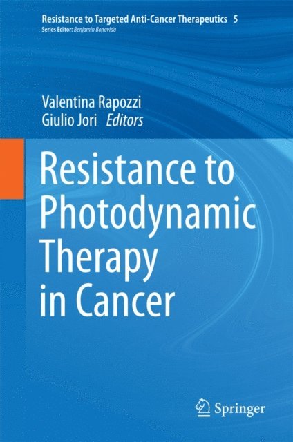 Giulio Jori, Valentina Rapozzi - Resistance to Photodynamic Therapy in Cancer, E-bok