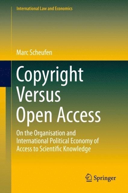 Marc Scheufen - Copyright Versus Open Access, E-bok