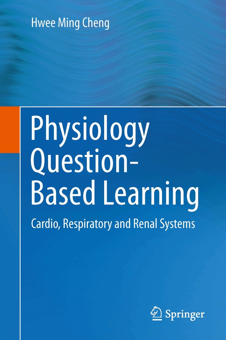 Hwee Ming Cheng - Physiology Question-Based Learning, Inbunden. Tillgänglighet: Lägg i varukorg