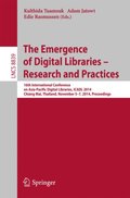 Emergence of Digital Libraries -- Research and Practices