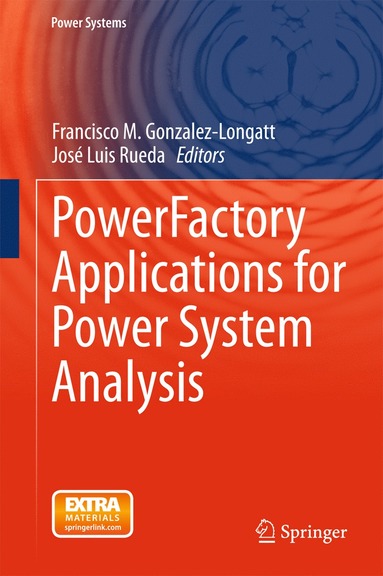 PowerFactory Applications for Power System Analysis av Francisco M Gonzalez-Longatt, José Luis Rueda