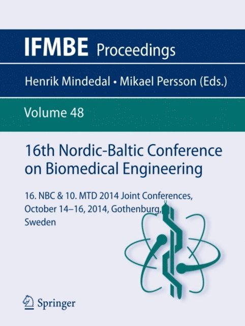 Mikael Persson, Henrik Mindedal - 16th Nordic-Baltic Conference on Biomedical Engineering, E-bok