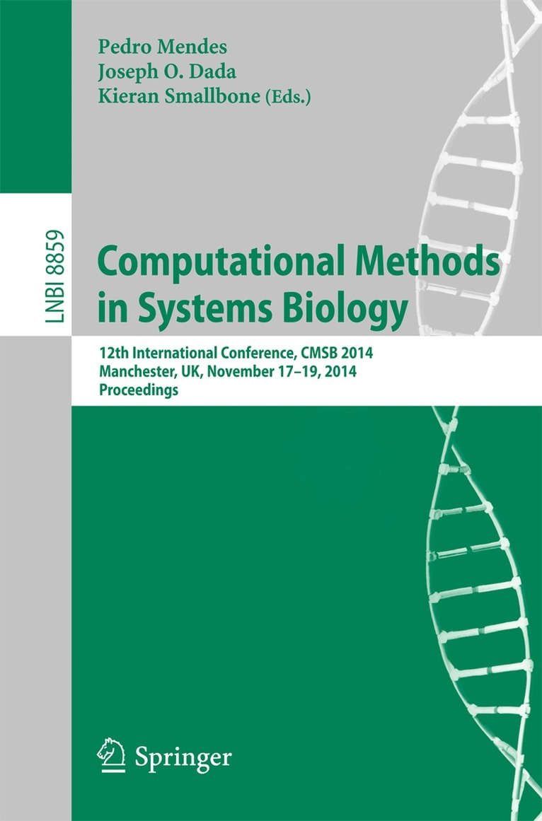 Pedro Mendes, Joseph O. Dada, Kieran Smallbone - Computational Methods in Systems Biology, Häftad