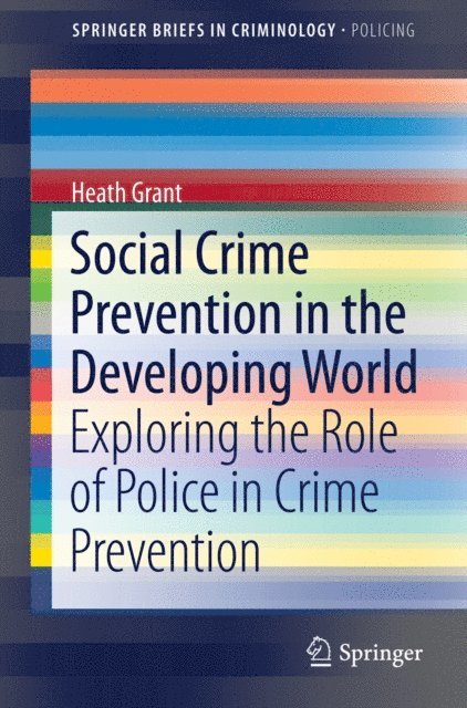 Heath Grant - Social Crime Prevention in the Developing World, E-bok