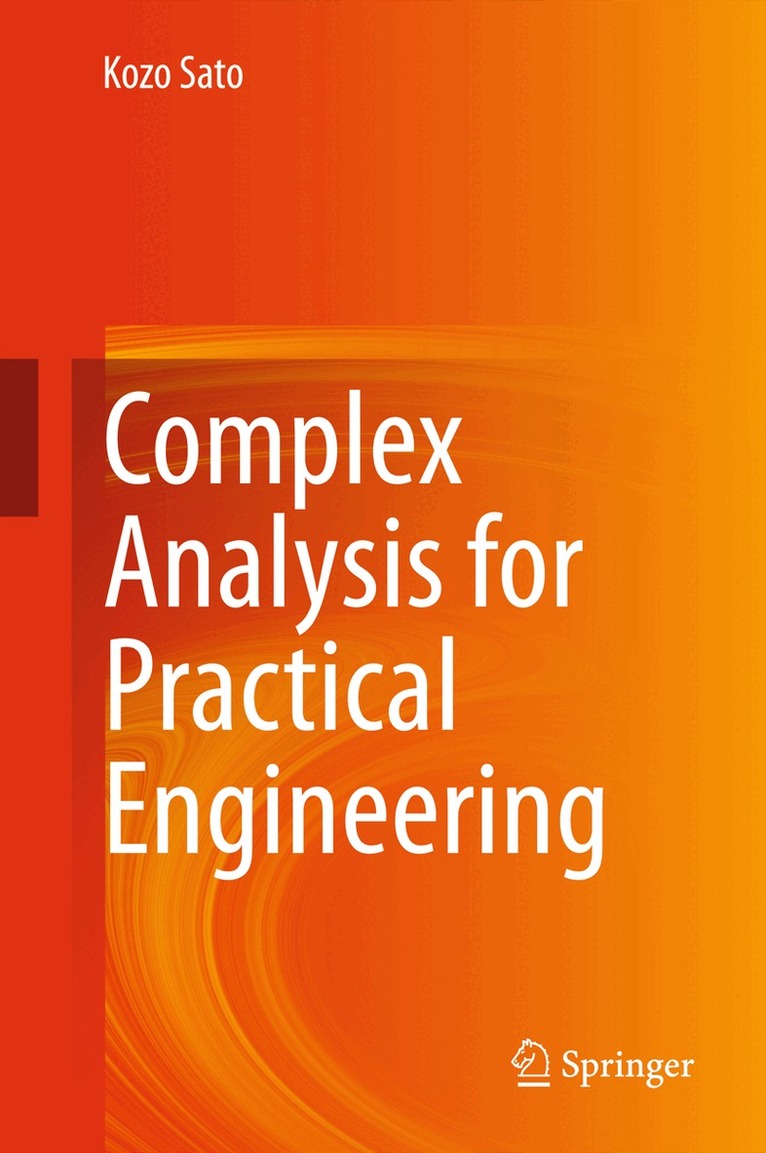 Kozo Sato - Complex Analysis for Practical Engineering, Inbunden