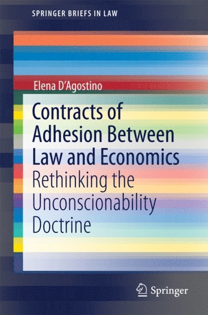 Elena D'Agostino - Contracts of Adhesion Between Law and Economics, E-bok