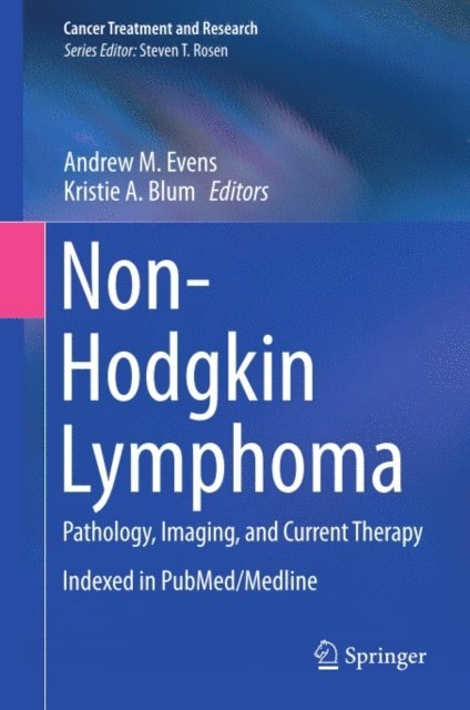 Kristie A. Blum, Andrew M. Evens - Non-Hodgkin Lymphoma, E-bok. Tillgänglighet: Lägg i varukorg