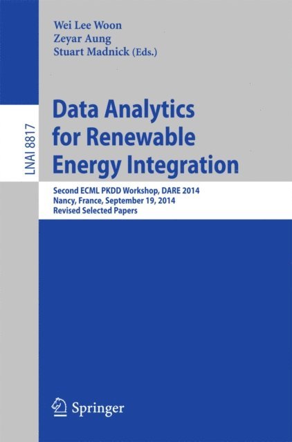 Stuart Madnick, Zeyar Aung, Wei Lee Woon - Data Analytics for Renewable Energy Integration, E-bok