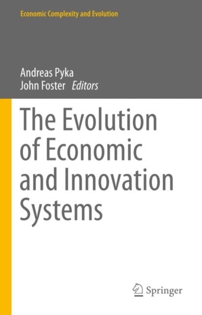 John Foster, Andreas Pyka - Evolution of Economic and Innovation Systems, E-bok