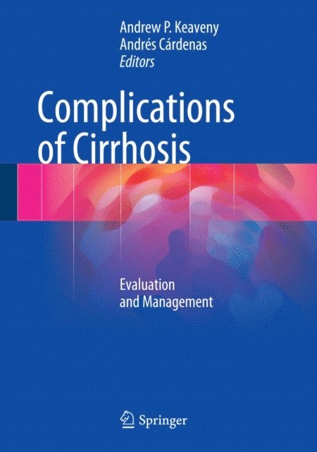 Andres Cardenas, Andrew P. Keaveny - Complications of Cirrhosis, E-bok. Tillgänglighet: Lägg i varukorg