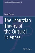 Schutzian Theory of the Cultural Sciences