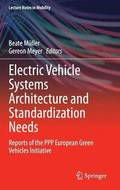 Electric Vehicle Systems Architecture and Standardization Needs