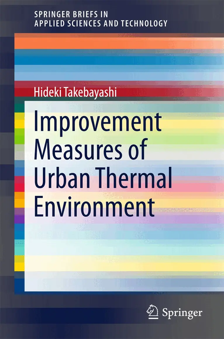 Hideki Takebayashi - Improvement Measures of Urban Thermal Environment, Häftad. Tillgänglighet: Lägg i varukorg