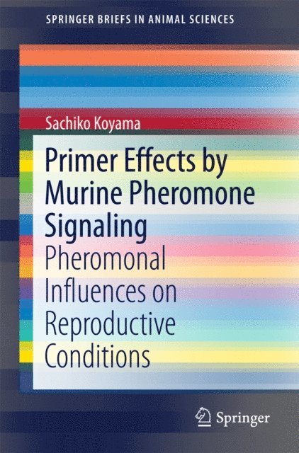 Sachiko Koyama - Primer Effects by Murine Pheromone Signaling, E-bok