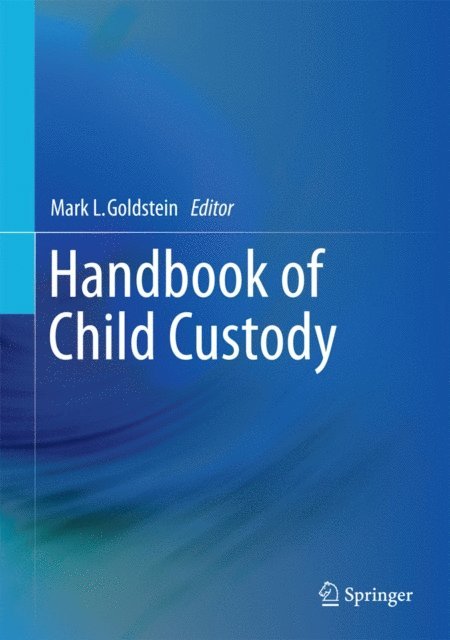 Mark L. Goldstein - Handbook of Child Custody, E-bok