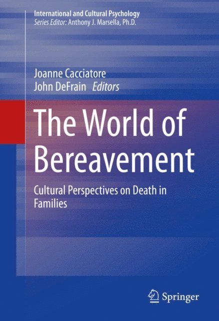 John DeFrain, Joanne Cacciatore - World of Bereavement, E-bok