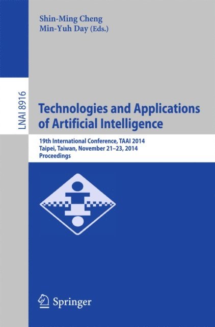 Min-Yuh Day, Shin-Ming Cheng - Technologies and Applications of Artificial Intelligence, E-bok