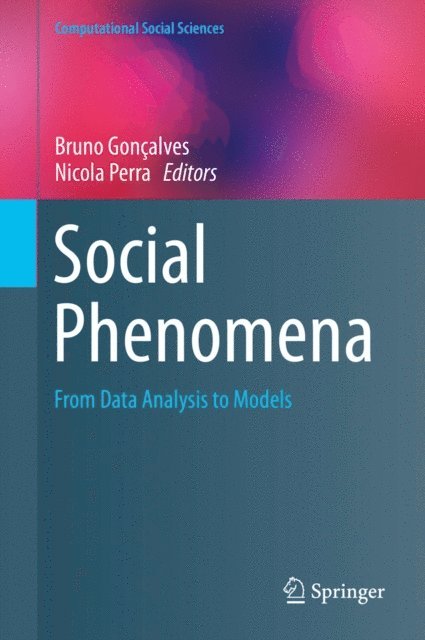 Nicola Perra, Bruno Goncalves - Social Phenomena, E-bok