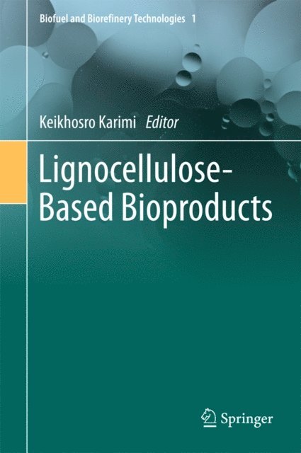 Keikhosro Karimi - Lignocellulose-Based Bioproducts, E-bok