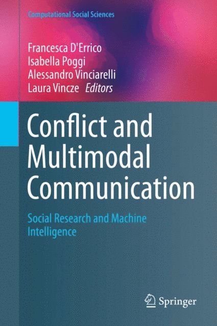 Laura Vincze, Alessandro Vinciarelli, Isabella Poggi, Francesca D'Errico - Conflict and Multimodal Communication, E-bok