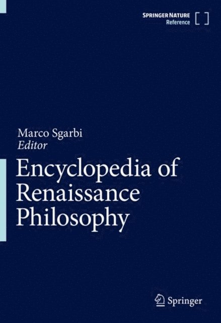 Marco Sgarbi - Encyclopedia of Renaissance Philosophy, E-bok