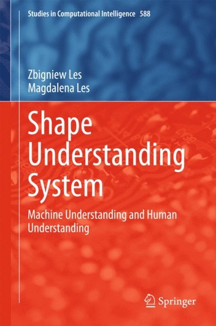 Magdalena Les, Zbigniew Les - Shape Understanding System, E-bok
