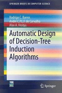 Automatic Design of Decision-Tree Induction Algorithms