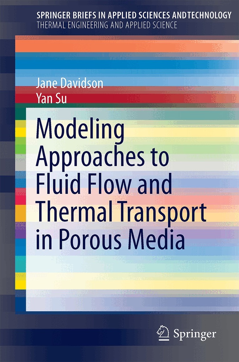 Yan Su, Jane H. Davidson - Modeling Approaches to Natural Convection in Porous Media, Häftad