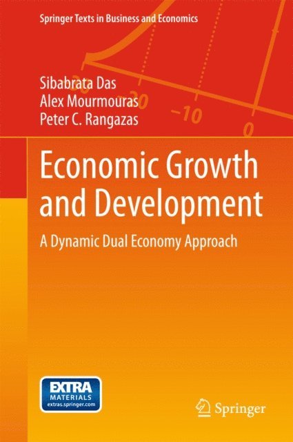 Peter C. Rangazas, Alex Mourmouras, Sibabrata Das - Economic Growth and Development, E-bok