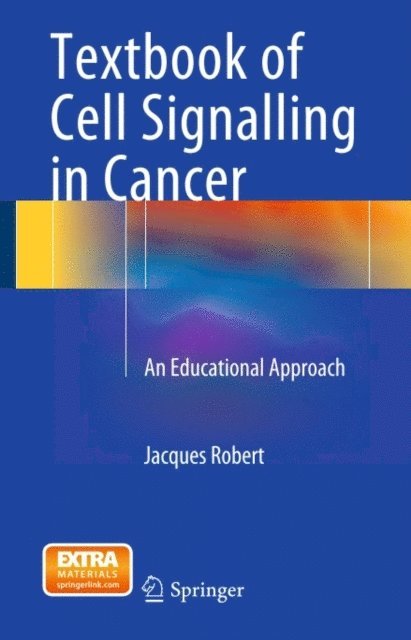Jacques Robert - Textbook of Cell Signalling in Cancer, E-bok