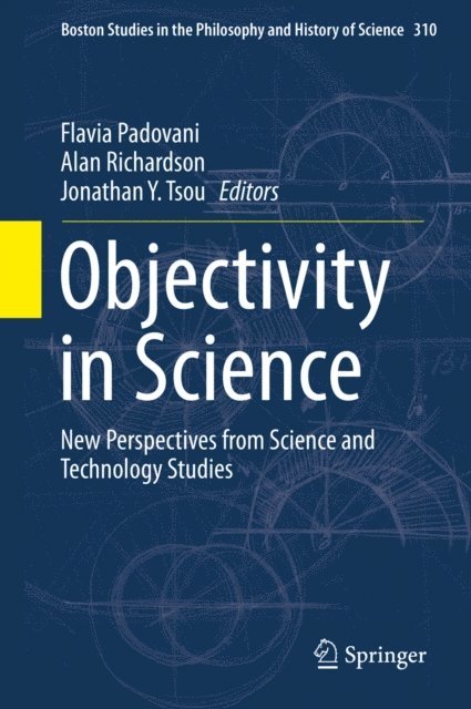 Jonathan Y. Tsou, Alan Richardson, Flavia Padovani - Objectivity in Science, E-bok