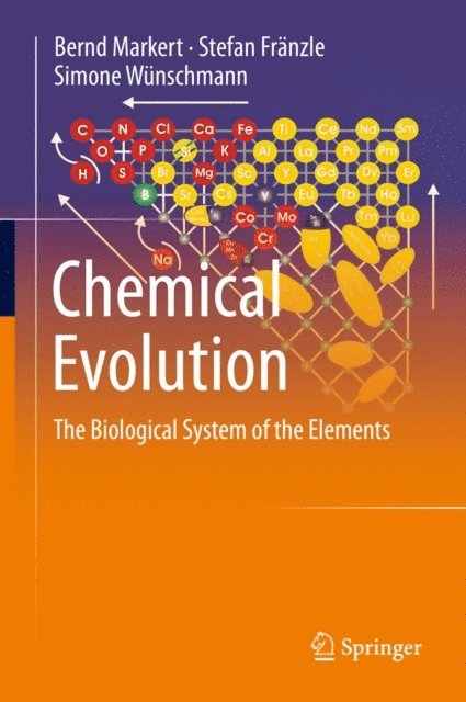 Simone Wunschmann, Stefan Franzle, Bernd Markert - Chemical Evolution, E-bok