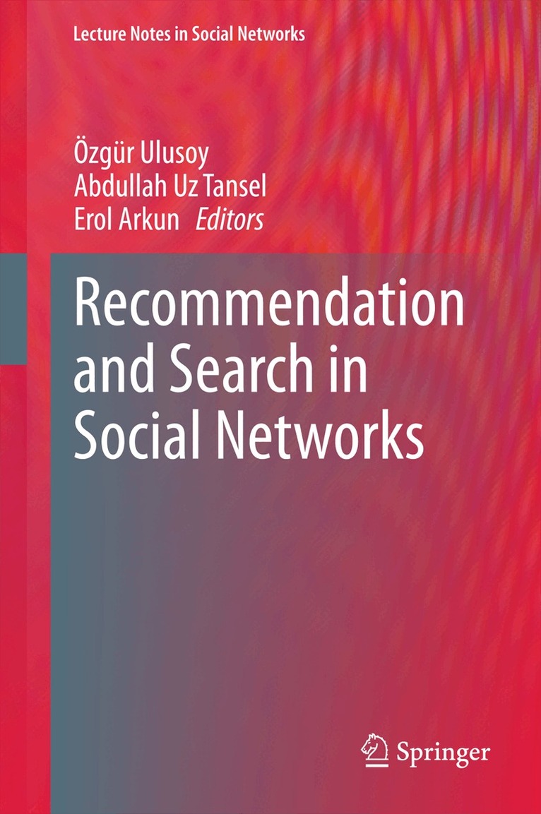 Recommendation and Search in Social Networks