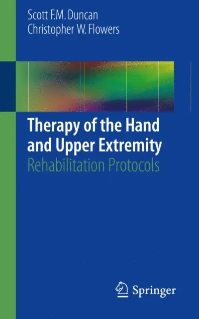 Christopher W. Flowers, Scott F. M. Duncan - Therapy of the Hand and Upper Extremity, E-bok. Tillgänglighet: Lägg i varukorg