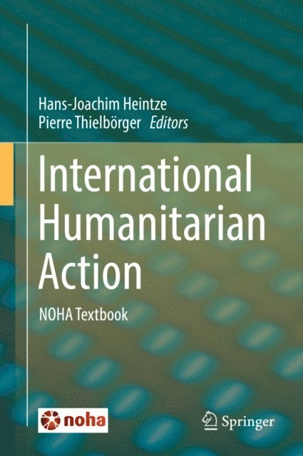 Pierre Thielborger, Hans-Joachim Heintze - International Humanitarian Action, E-bok